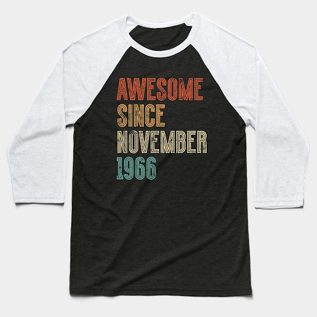 Awesome Since November 1966 Baseball T-Shirt by silentboy